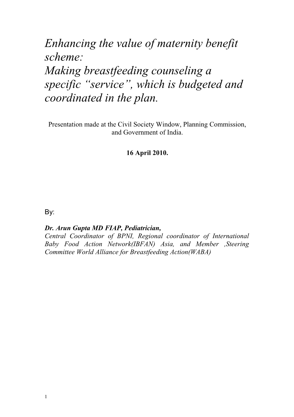 Enhancing the Value of Maternity Benefit Scheme: Making Breastfeeding Counseling to Be