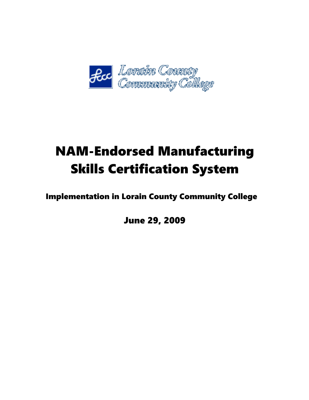 Ohio S Workplan for Implementing the NAM-Endorsed Manufacturing Skills Certification System
