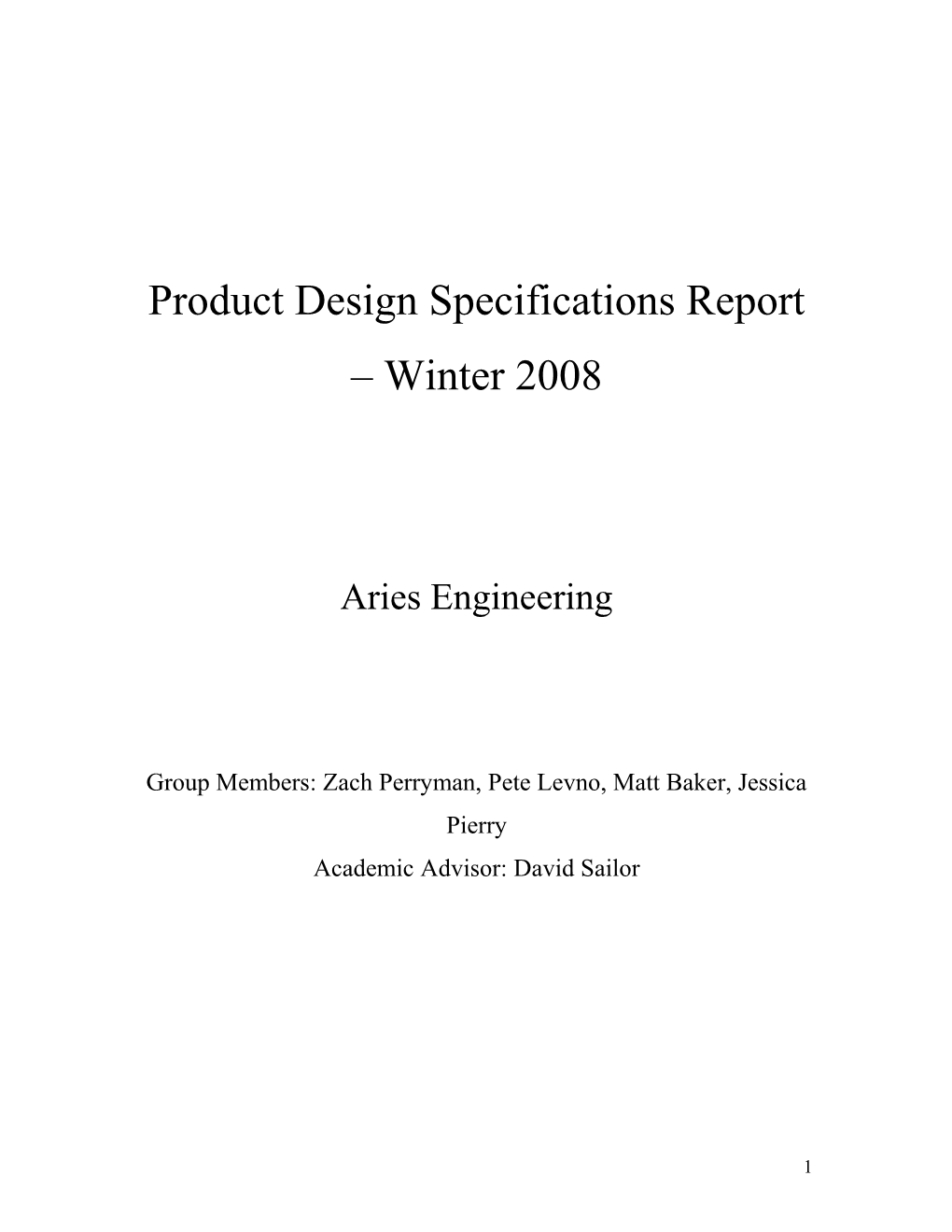 Product Design Specifications Report Winter 2008