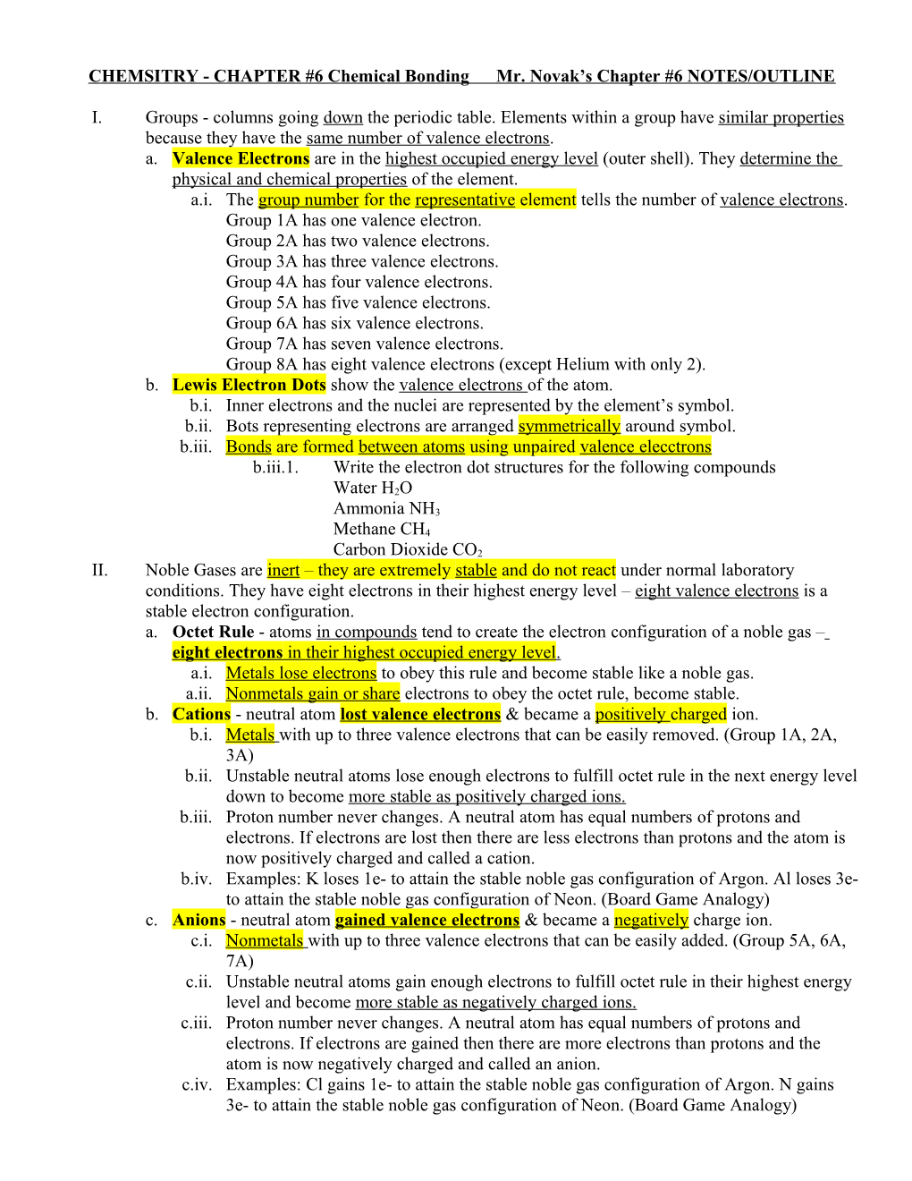 CHEMSITRY - CHAPTER #6 Chemical Bonding Mr. Novak S Chapter #6 NOTES/OUTLINE