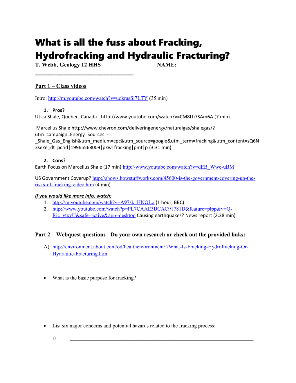 What Is All the Fuss About Fracking, Hydrofracking and Hydraulic Fracturing?