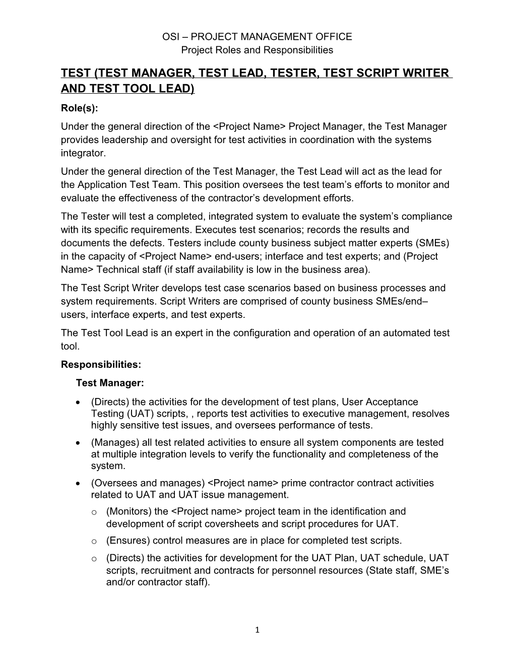 Test (Test Manager, Test Lead, Tester, Test Script Writer and Test Tool Lead)