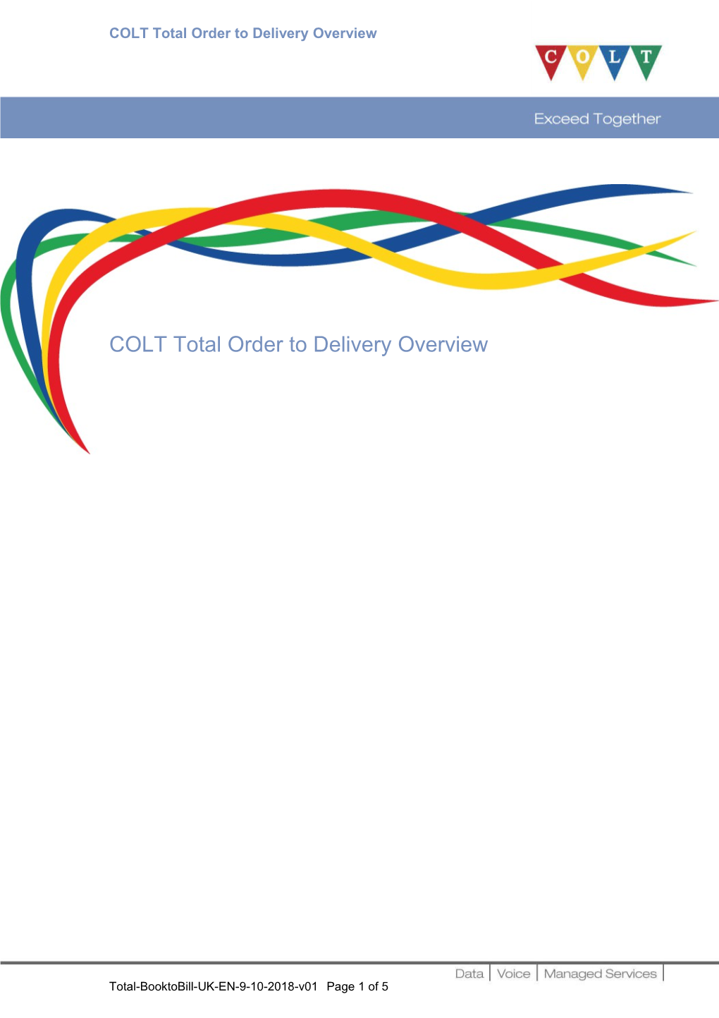 COLT Total Order to Delivery Overview