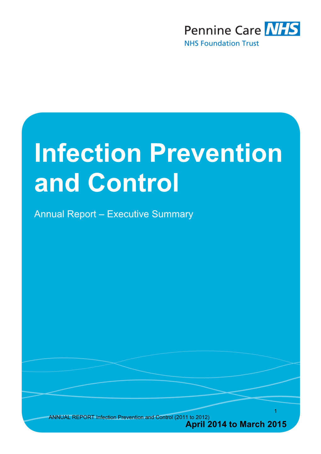 ANNUAL REPORT Infection Prevention and Control (2011 to 2012)