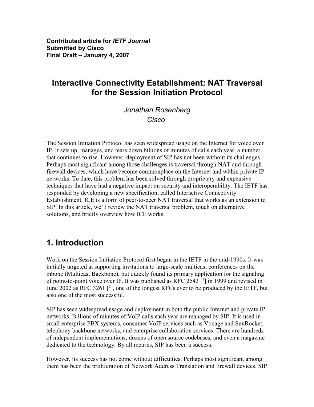 Interactive Connectivity Establishment (ICE): NAT Traversal for the Session Initiation