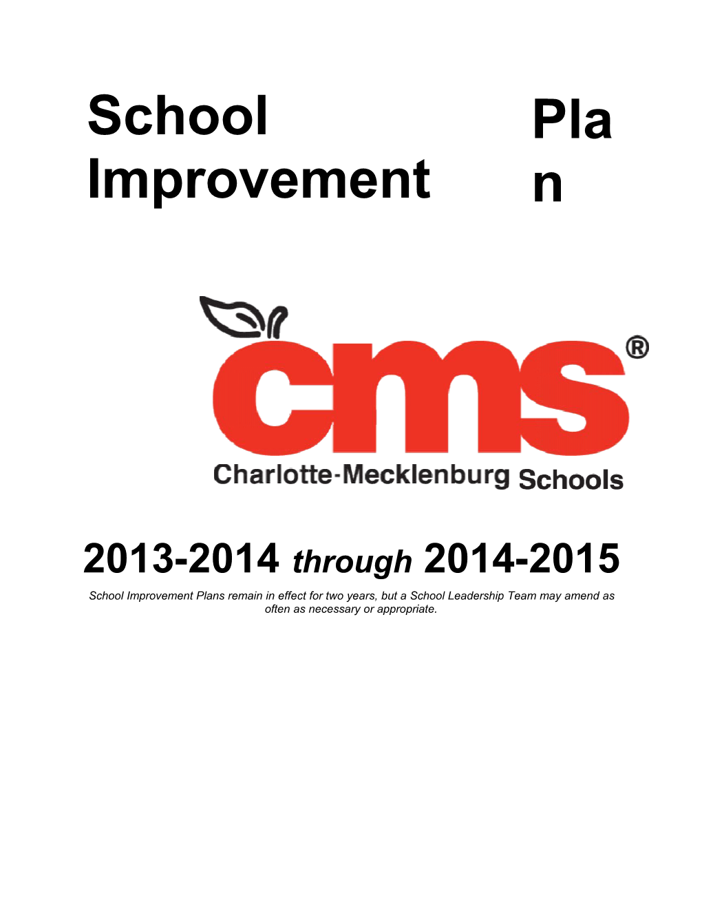 WCHS School Improvement Plan 2013 2014 Through 2014 2015