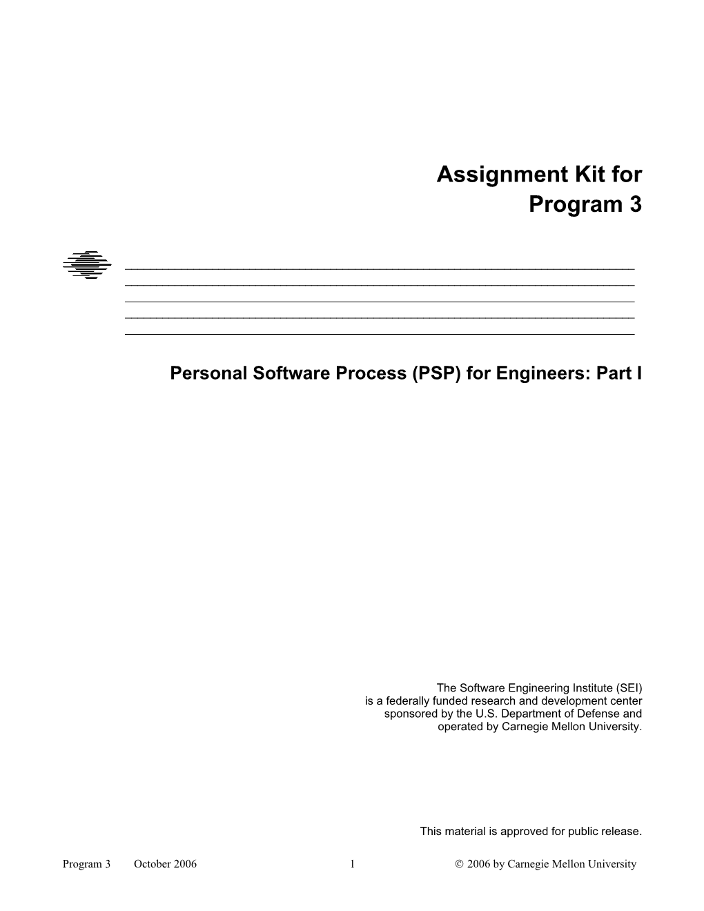 Personal Software Process (PSP) for Engineers: Part I