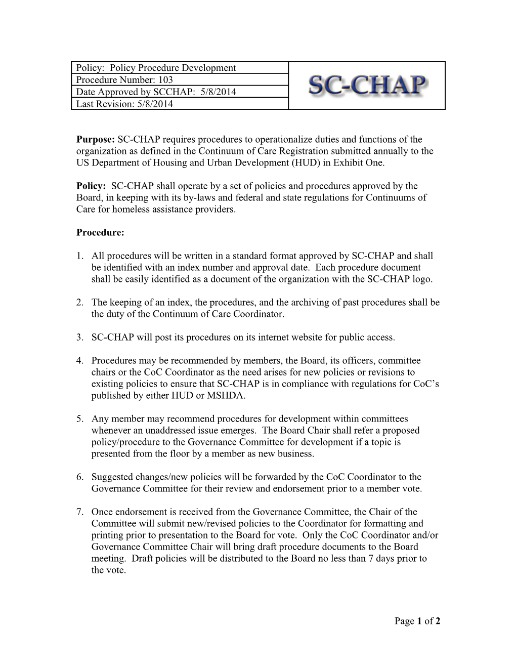 Purpose:SC-CHAP Requires Procedures to Operationalize Duties and Functions of the Organization