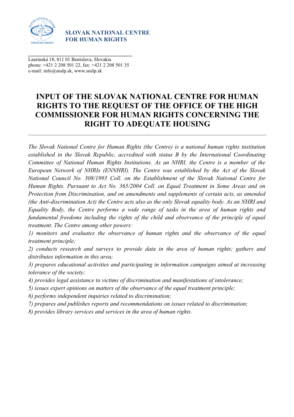Input of the Slovak National Centre for Human Rights to the Request of the Office of The