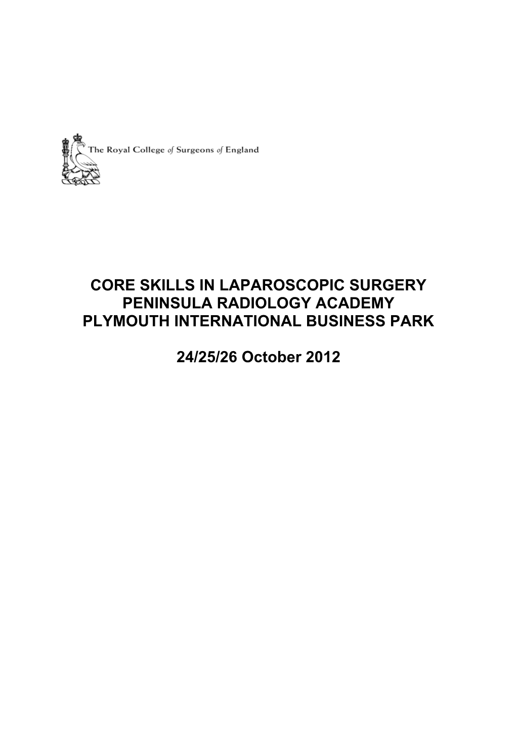 Core Skills in Laparoscopic Surgery