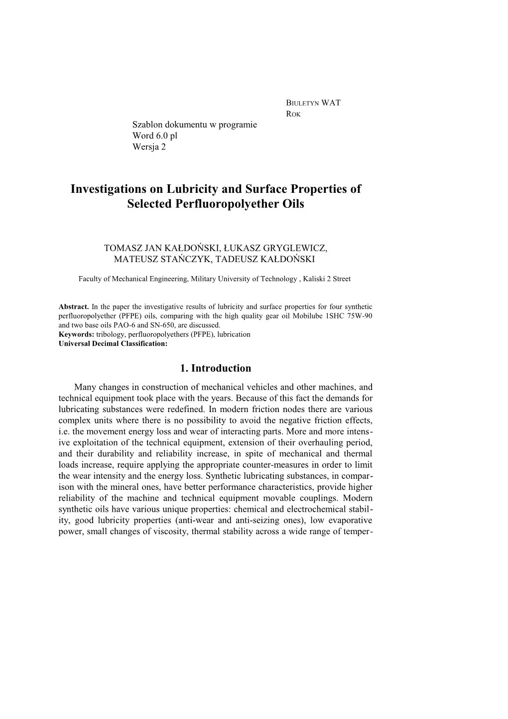 Investigations on Lubricity and Surface Properties of Selected