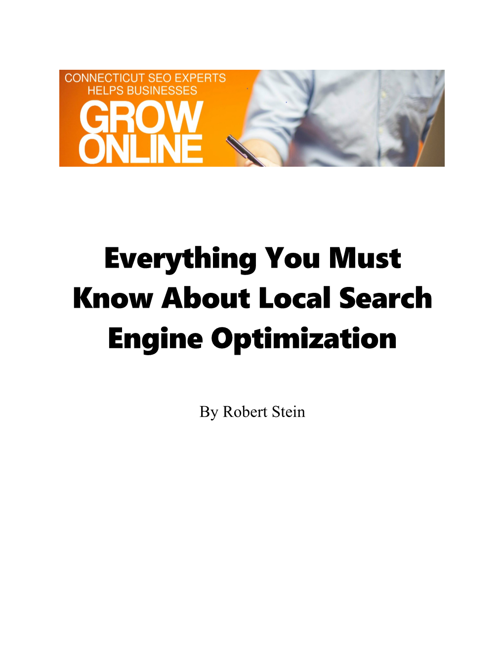 Everything You Must Know About Local Search Engine Optimization