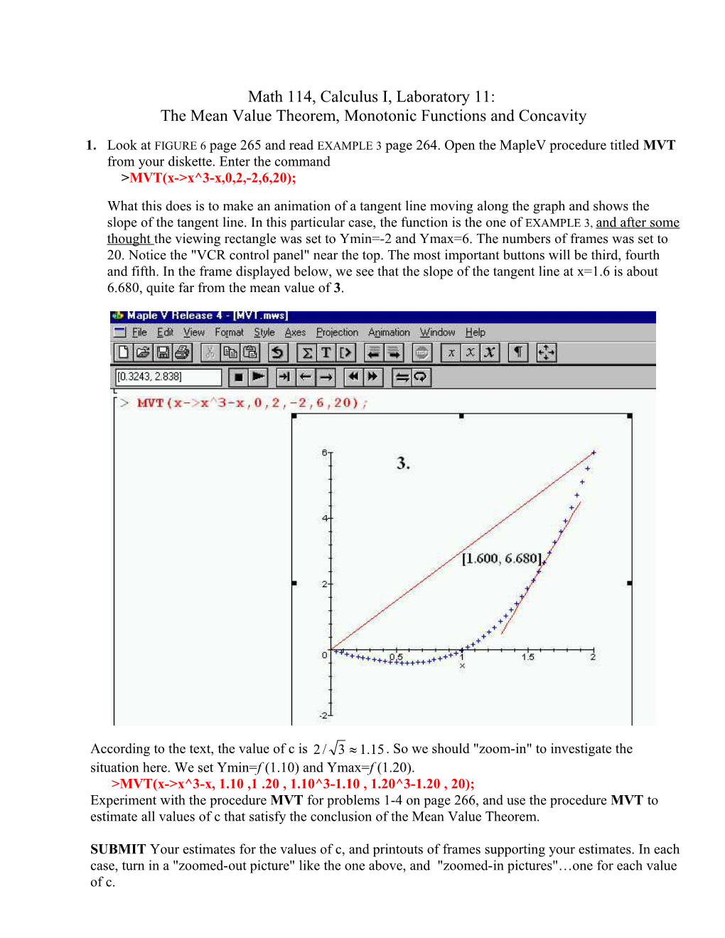 Math 114, Calculus I, Laboratory 11: the Mean Value Theorem, Monotonic Functions and Concavity