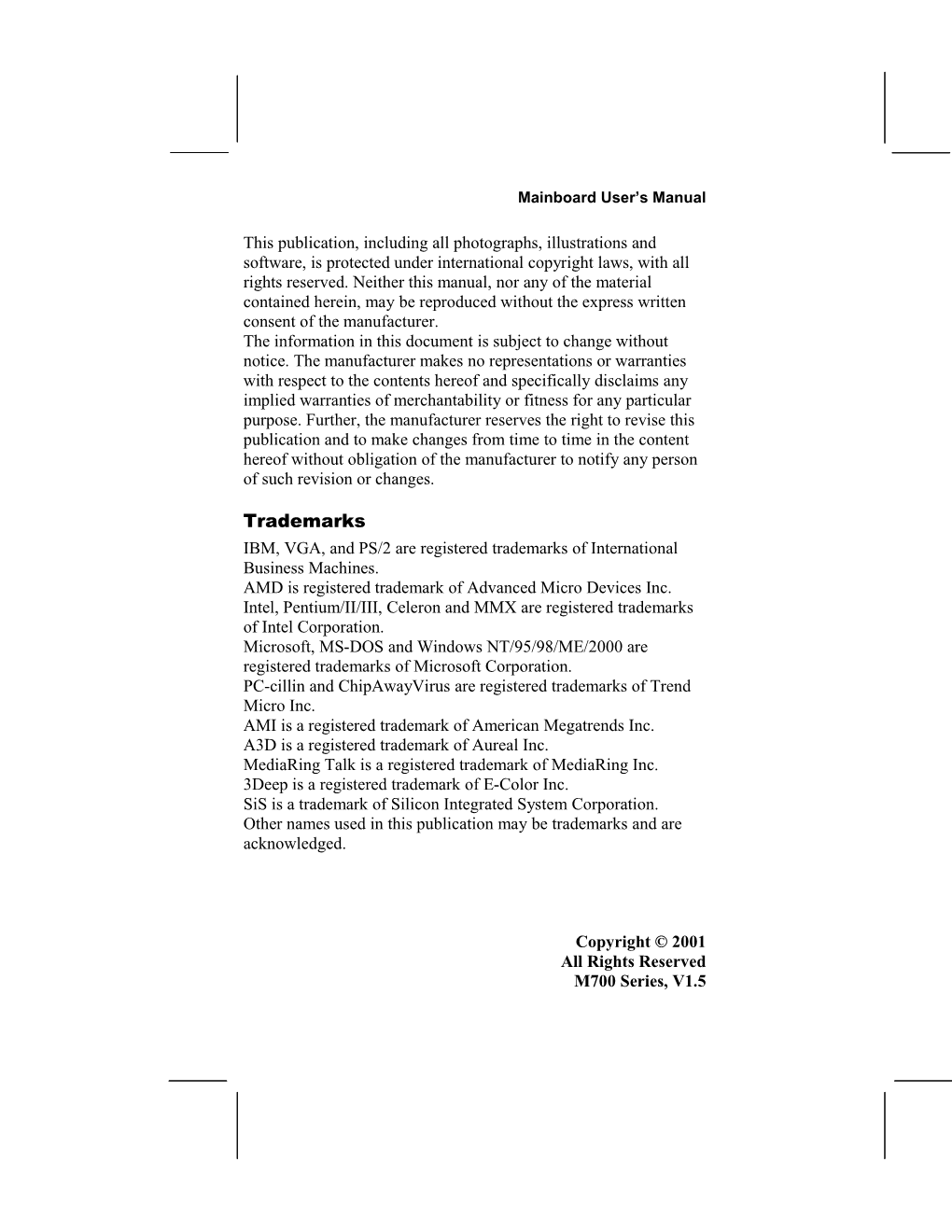 IBM, VGA, and PS/2 Are Registered Trademarks of International Business Machines