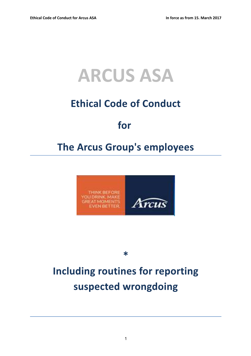 Ethical Code of Conduct for Arcus Asain Force As from 15. March 2017