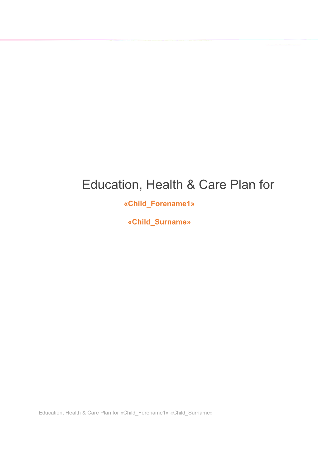 Education, Health & Care Plan For