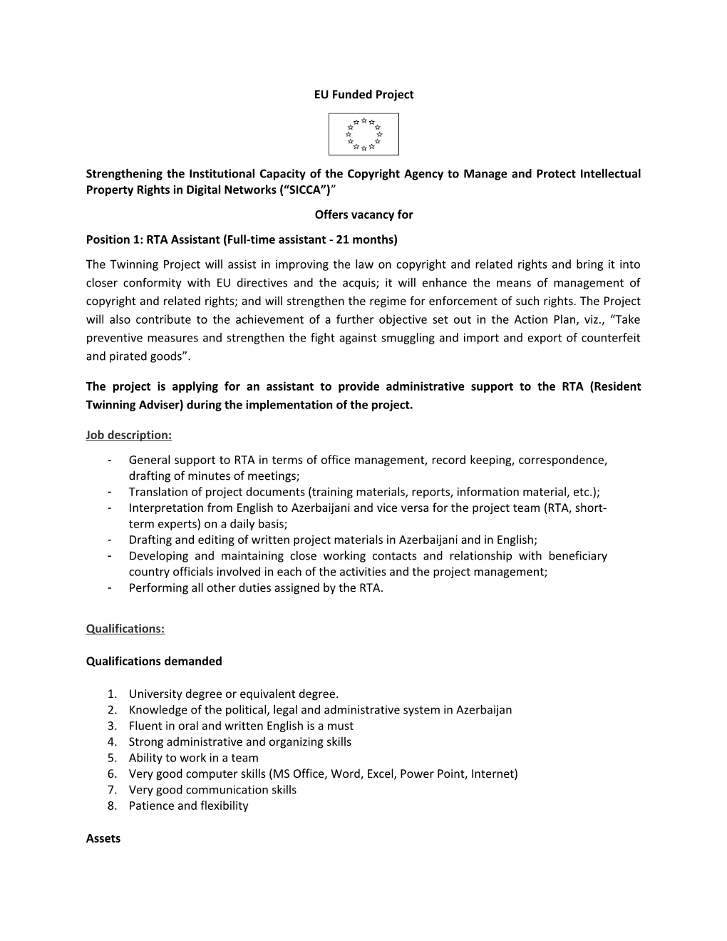 Position 1: RTA Assistant (Full-Time Assistant - 21 Months)