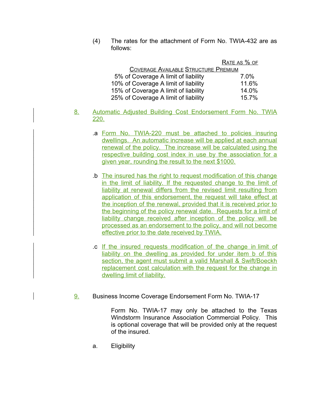 (4)The Rates for the Attachment of Form No. TWIA-432 Are As Follows