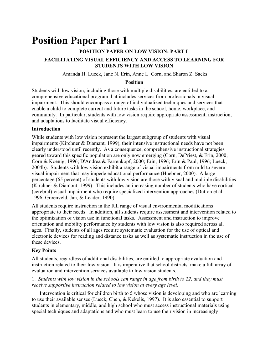 Position Paper on Low Vision: Part I