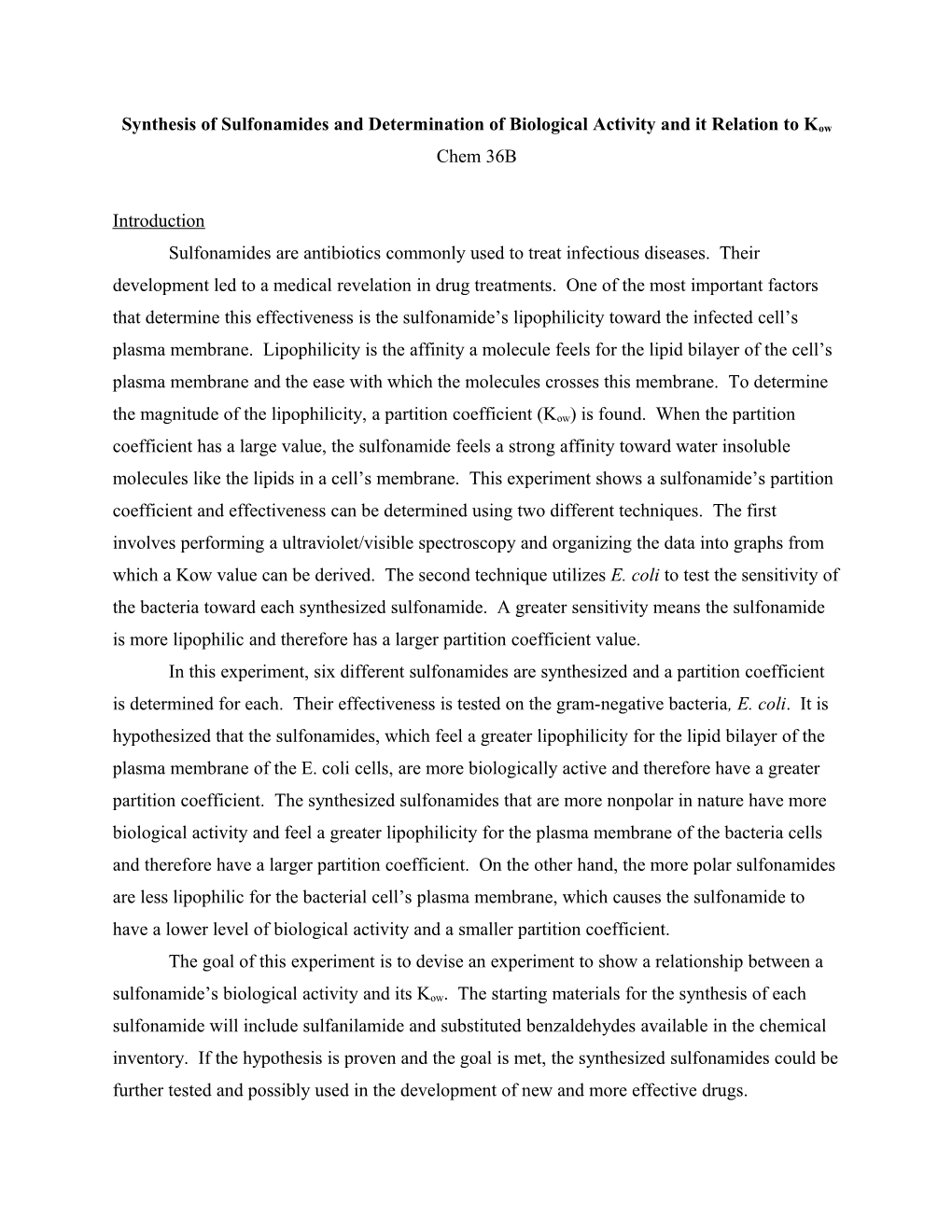 Synthesis of Sulfonamides and Determination of Biological Activity and It Relation to Kow