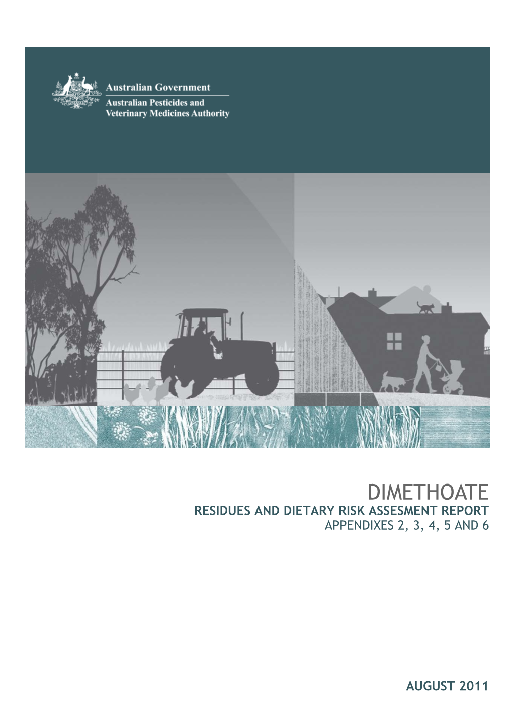 Dimethoate Residues and Dietary Risk Assessment Report - Appendixes 2, 3, 4, 5 and 6