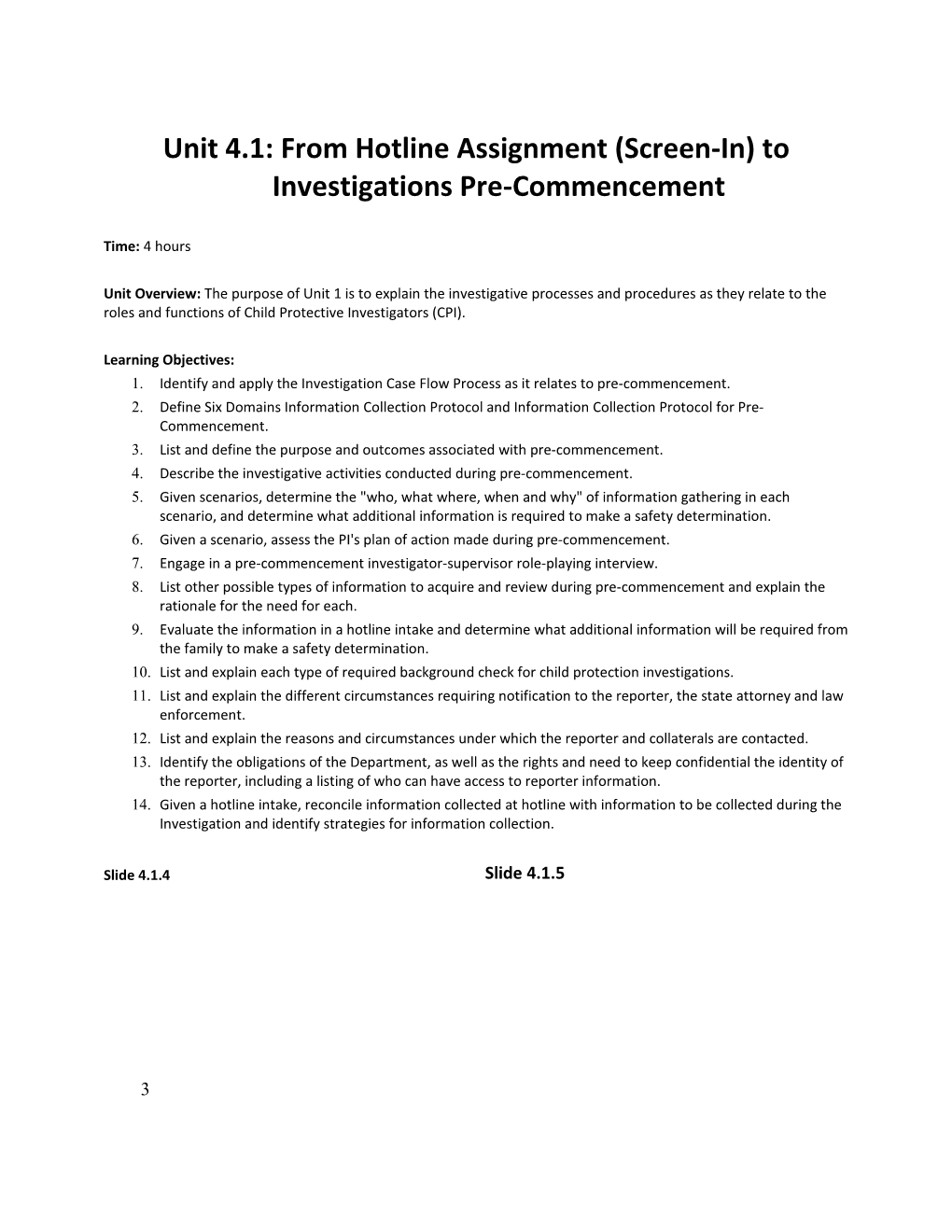 Identify and Apply the Investigation Case Flow Process As It Relates to Pre-Commencement