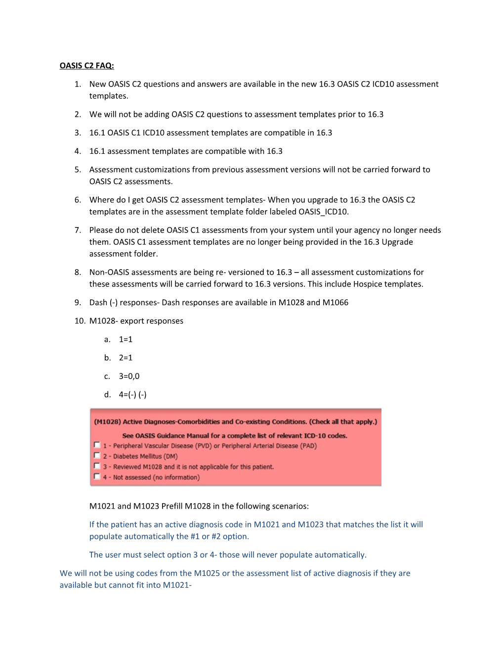 We Will Not Be Adding OASIS C2 Questions to Assessment Templates Prior to 16.3