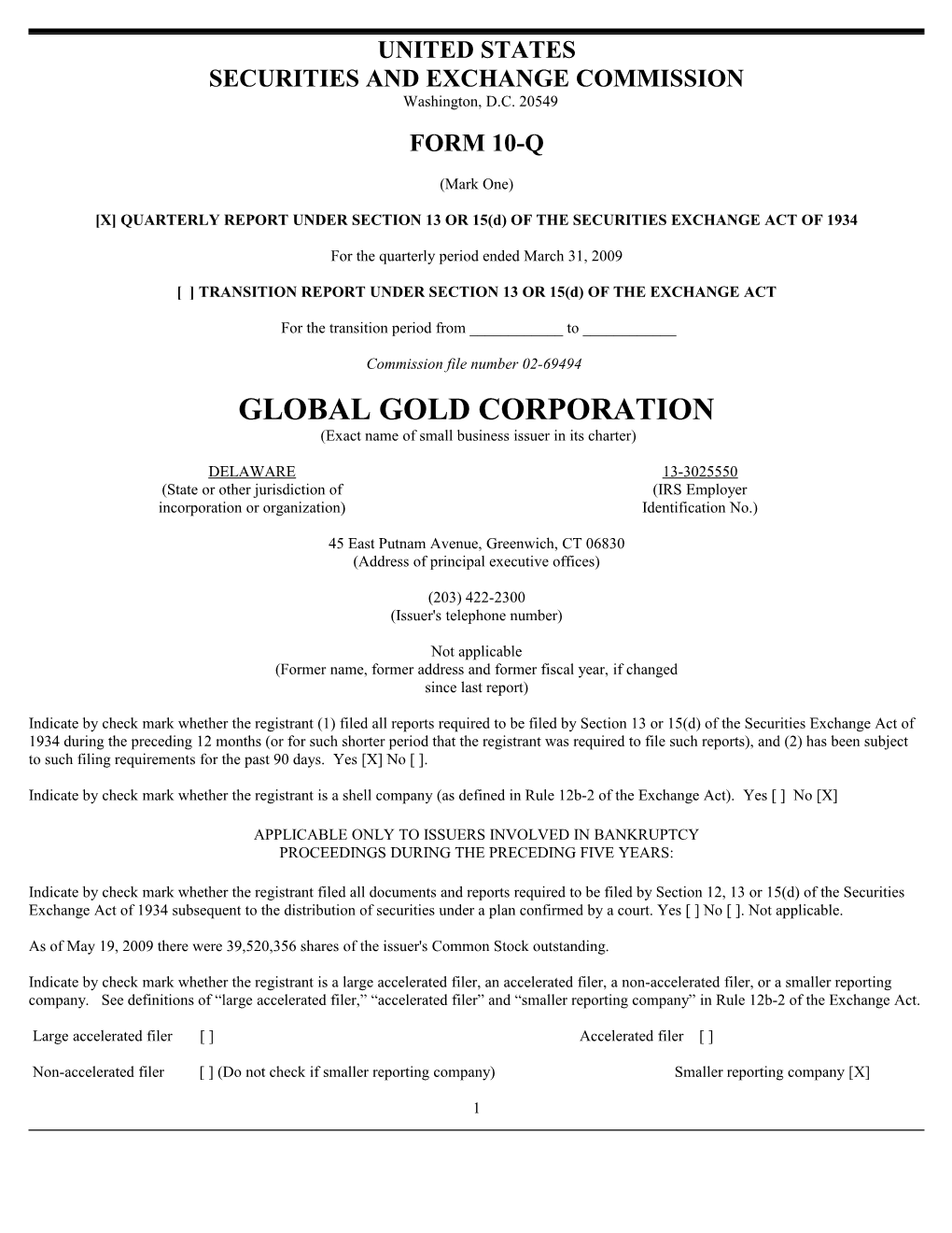 GLOBAL GOLD CORP (Form: 10-Q, Received: 05/19/2009 17:24:03)