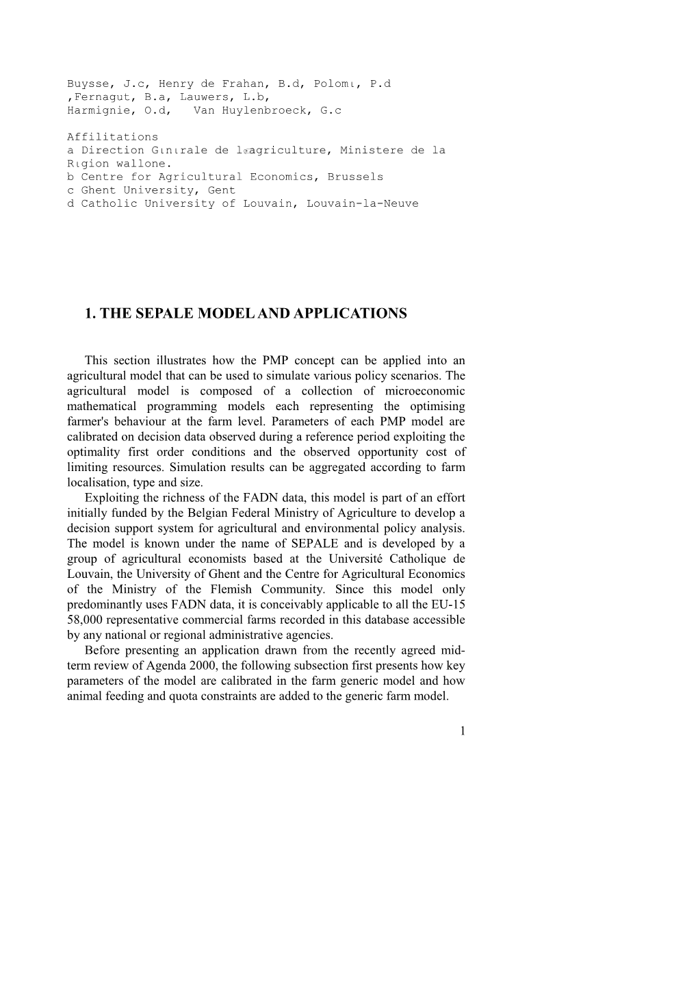 Application of Positive Mathematical Programming for Agricultural and Environmental Policy