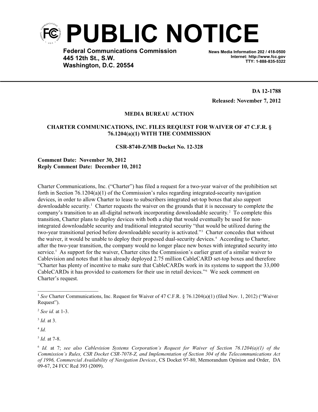 CHARTER COMMUNICATIONS, INC. FILES REQUEST for WAIVER of 47 C.F.R. 76.1204(A)(1) WITH