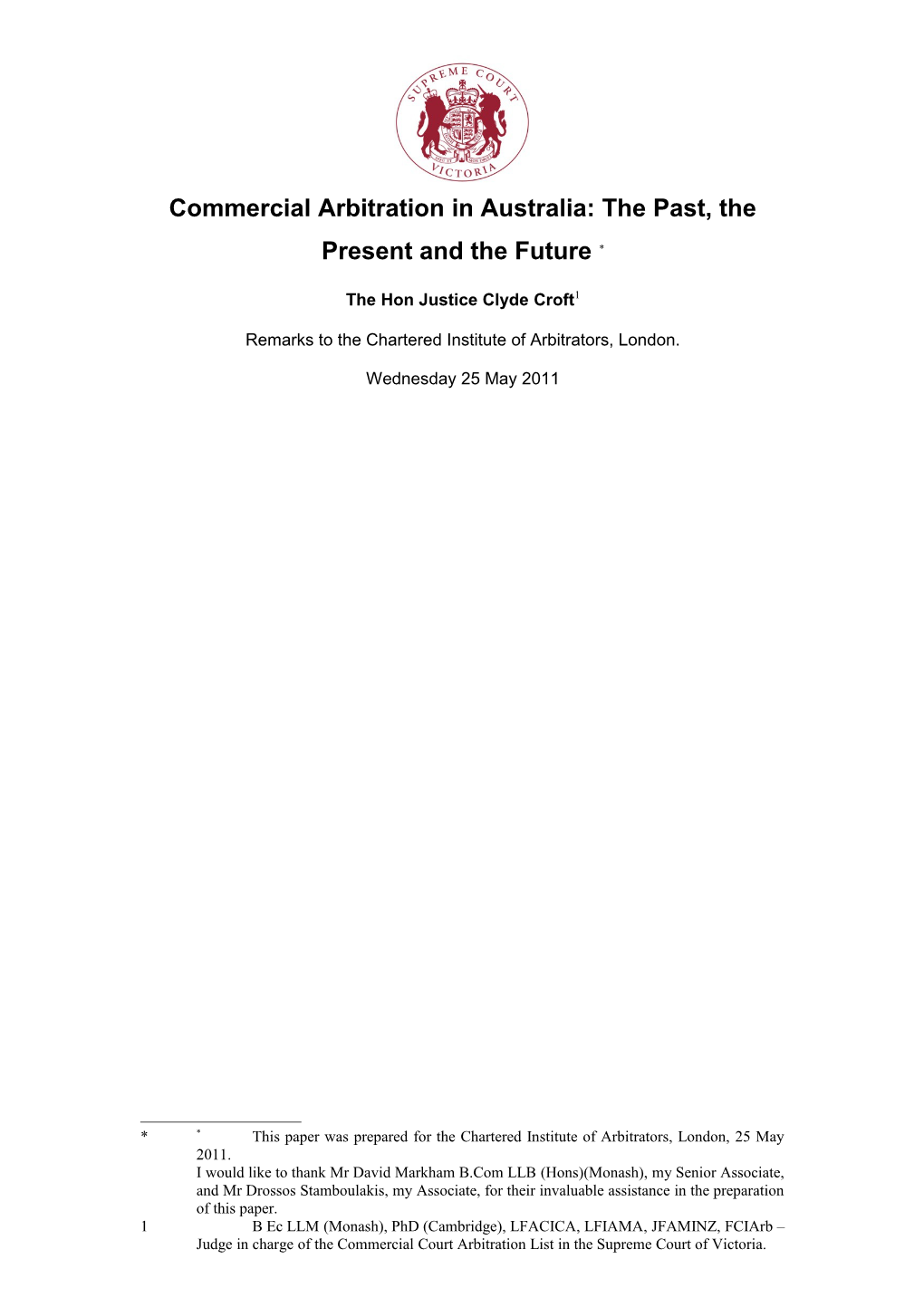 Commercial Arbitration in Australia: the Past, the Present and the Future *