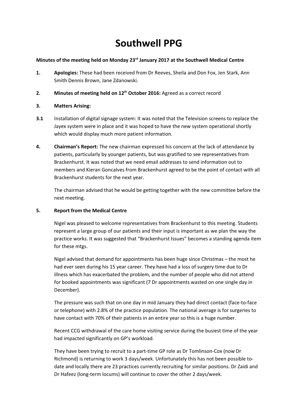 Minutes of the Meeting Held on Monday 23Rd January 2017 at the Southwell Medical Centre