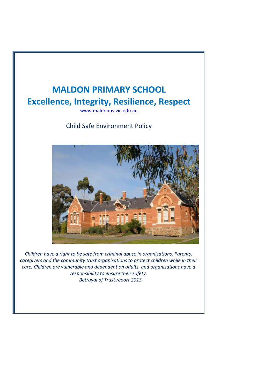 MALDON PRIMARY SCHOOL Excellence, Integrity, Resilience, Respect