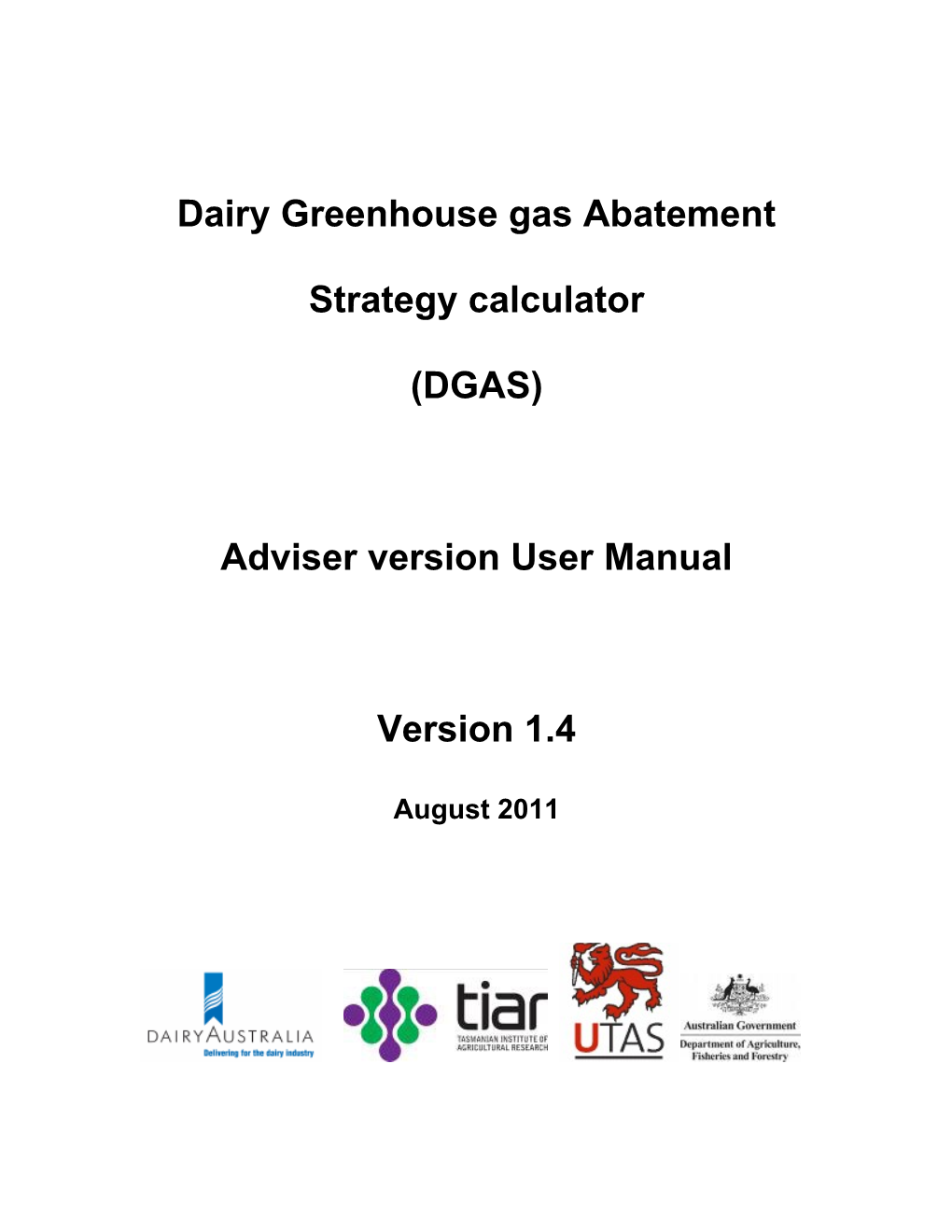 Dairy Greenhouse Gas Abatement Strategy Calculator User Manual