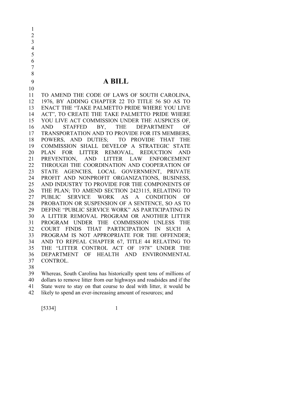 To Amend the Code of Laws of South Carolina, 1976, by Adding Chapter 22 to Title 56 So