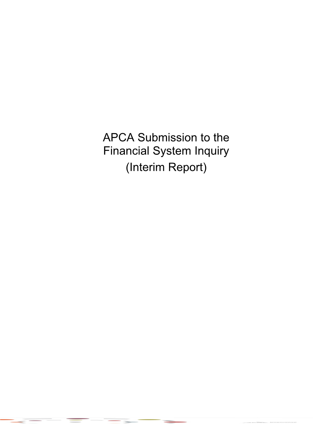 Australian Payments Clearing Association (APCA) - Submission to the Financial System Inquiry