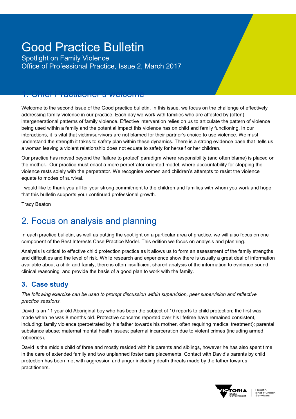 Good Practice Bulletin Spotlight on Family Violence Office of Professional Practice, Issue