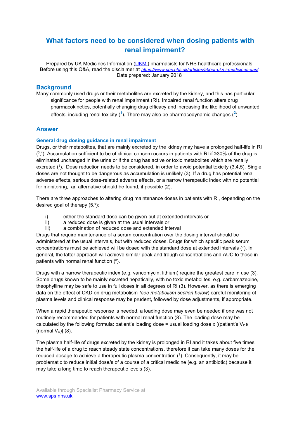 What Factors Need to Be Considered When Dosing Patients with Renal Impairment?