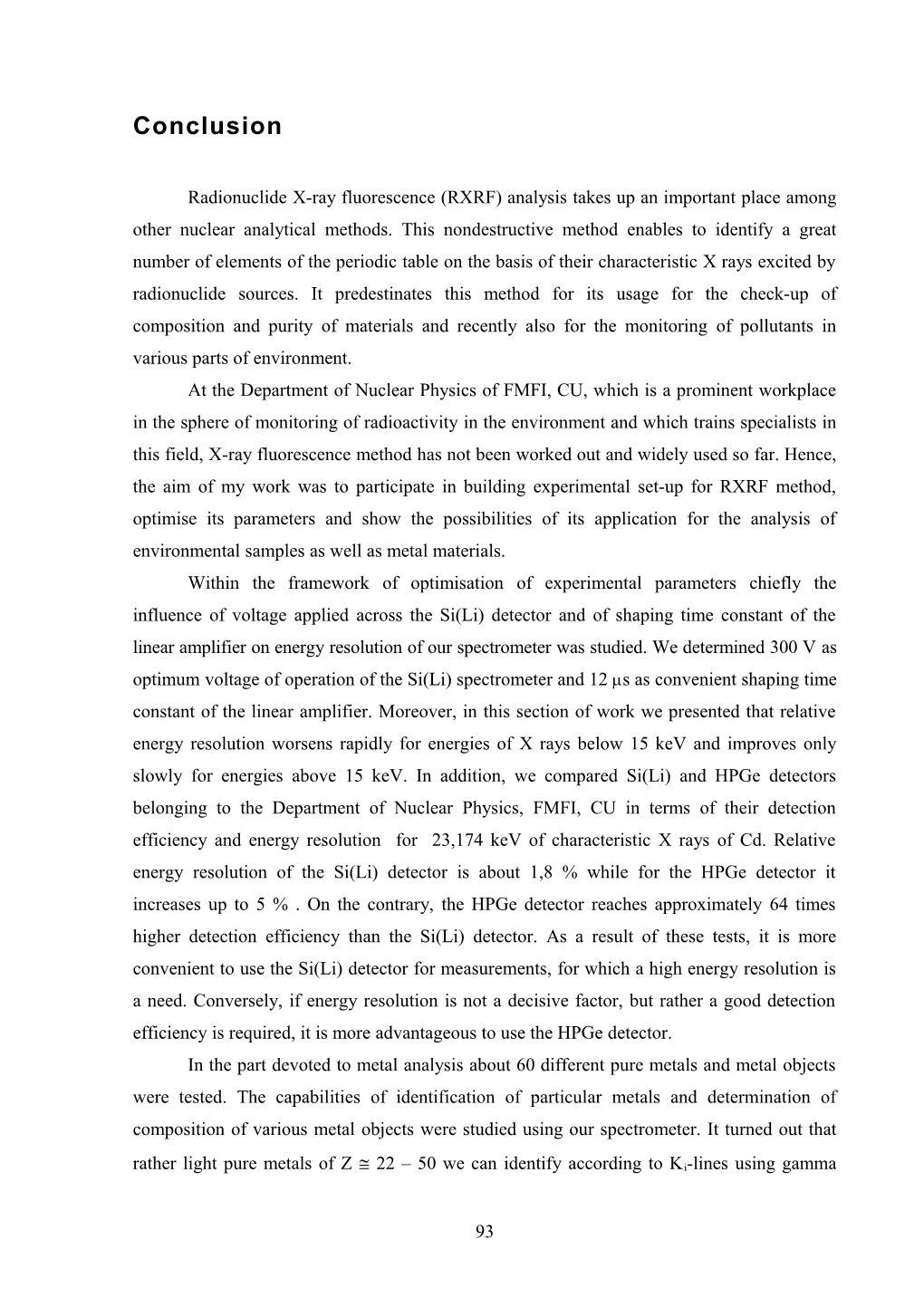 Radionuclide X-Ray Fluorescence (RXRF) Analysis Takes up an Important Place Among Other