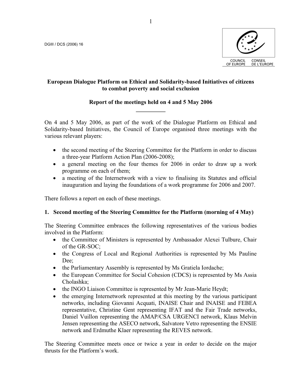 Report of the Meetings Held on 4 and 5 May 2006