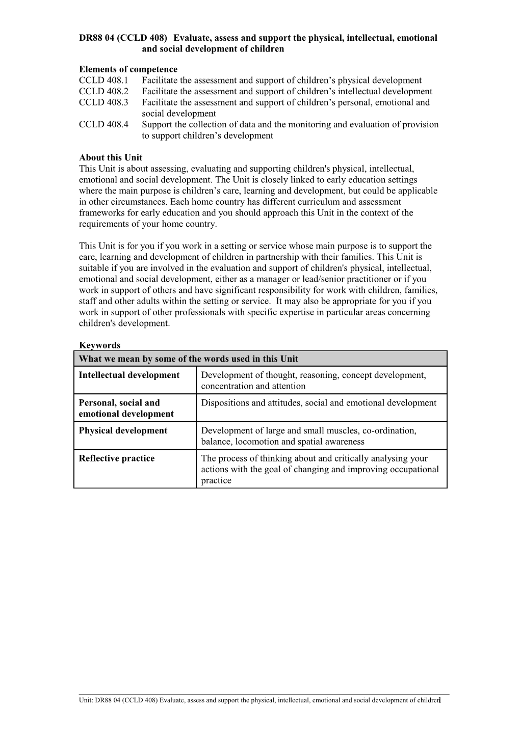 DR88 04 (CCLD 408)Evaluate, Assess and Support the Physical, Intellectual, Emotional And
