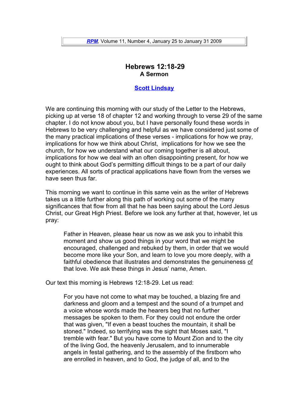 Our Text This Morning Is Hebrews 12:18-29. Let Us Read