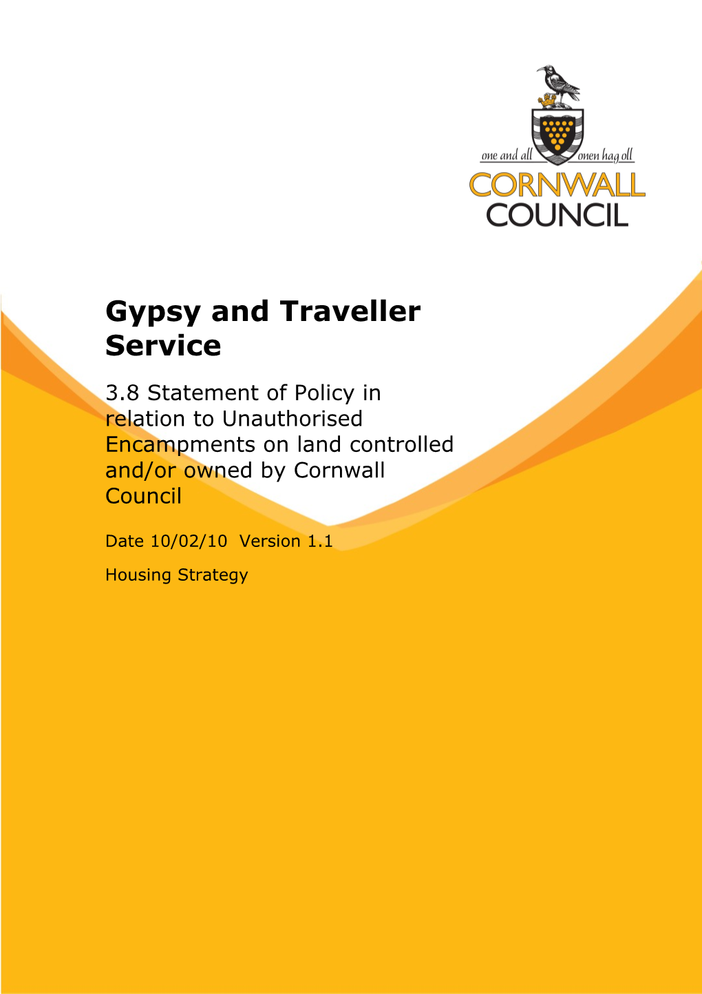 3.8 Statement of Policy in Relation to Unauthorised Encampments on Land Controlled And/Or