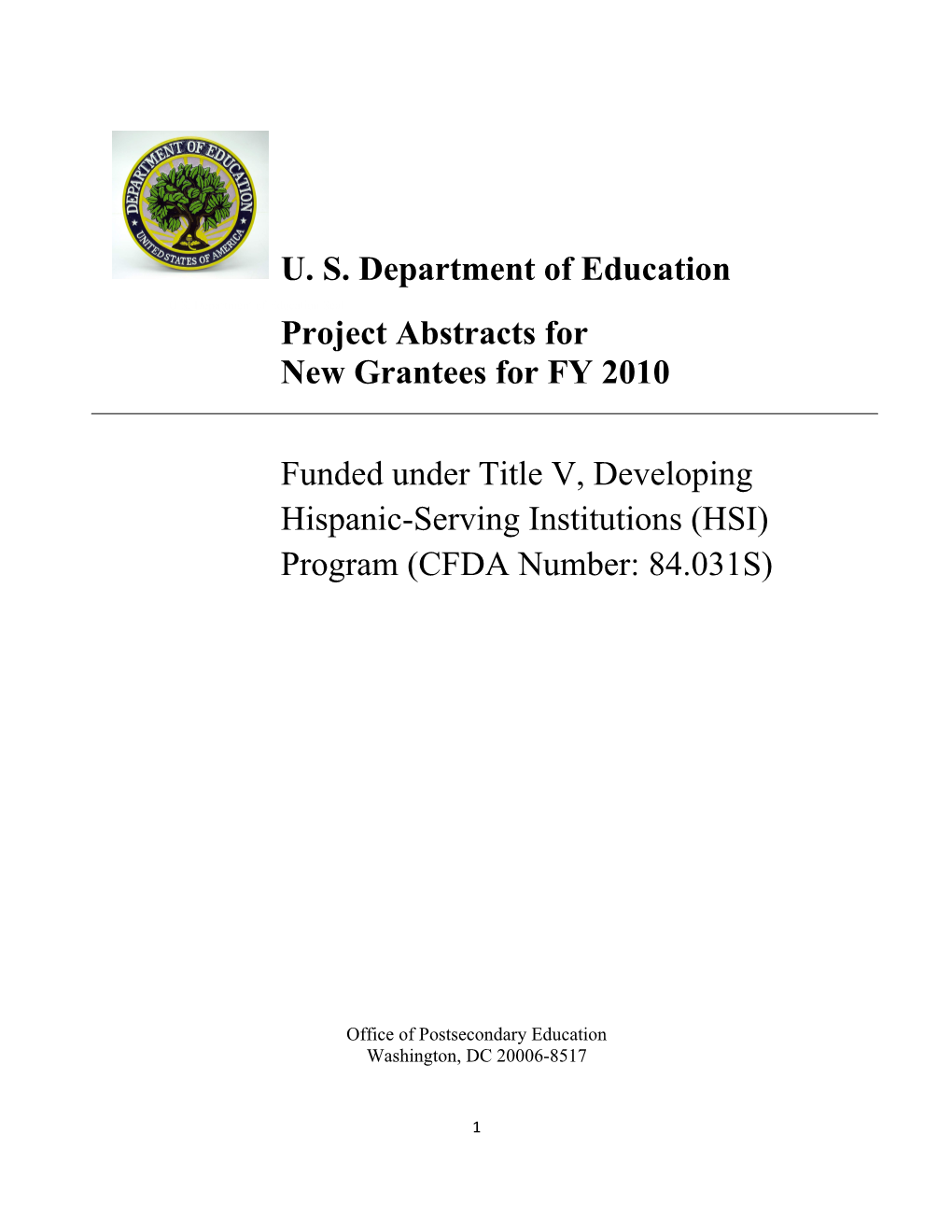 FY 2010 Project Abstracts Under the Title V Developing Hispanic-Serving Institutions Program