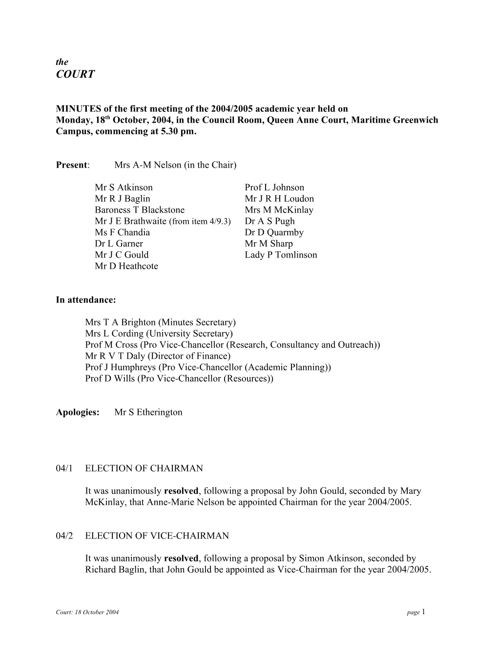 MINUTES of the First Meeting of the 2004/2005 Academic Year Held On
