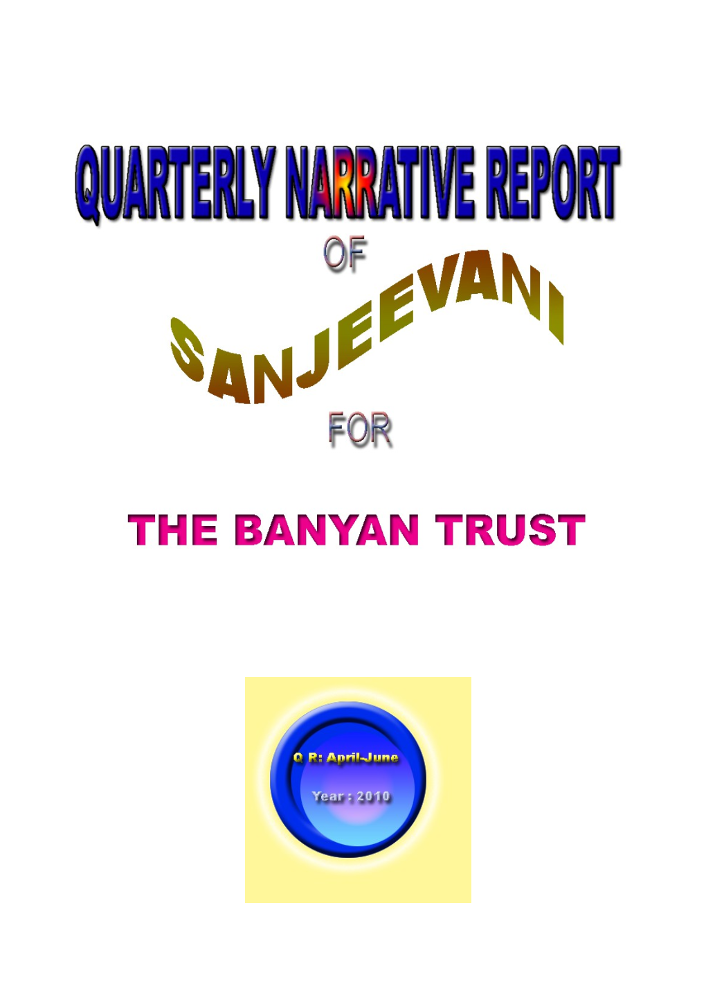 Quarterly Narrative Report