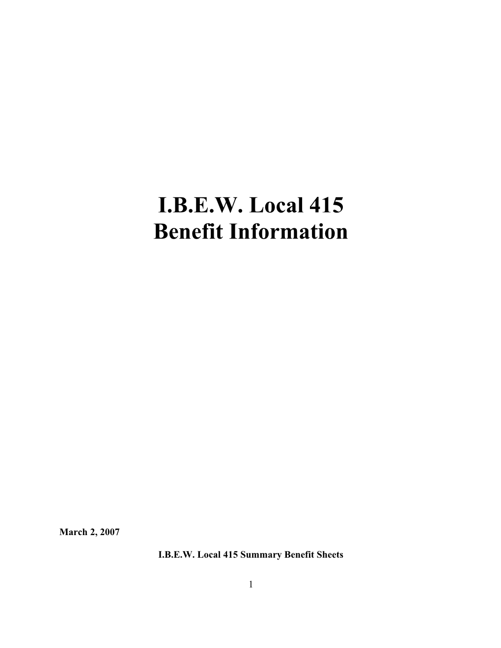 I.B.E.W. Local 415 Summary Benefit Sheets