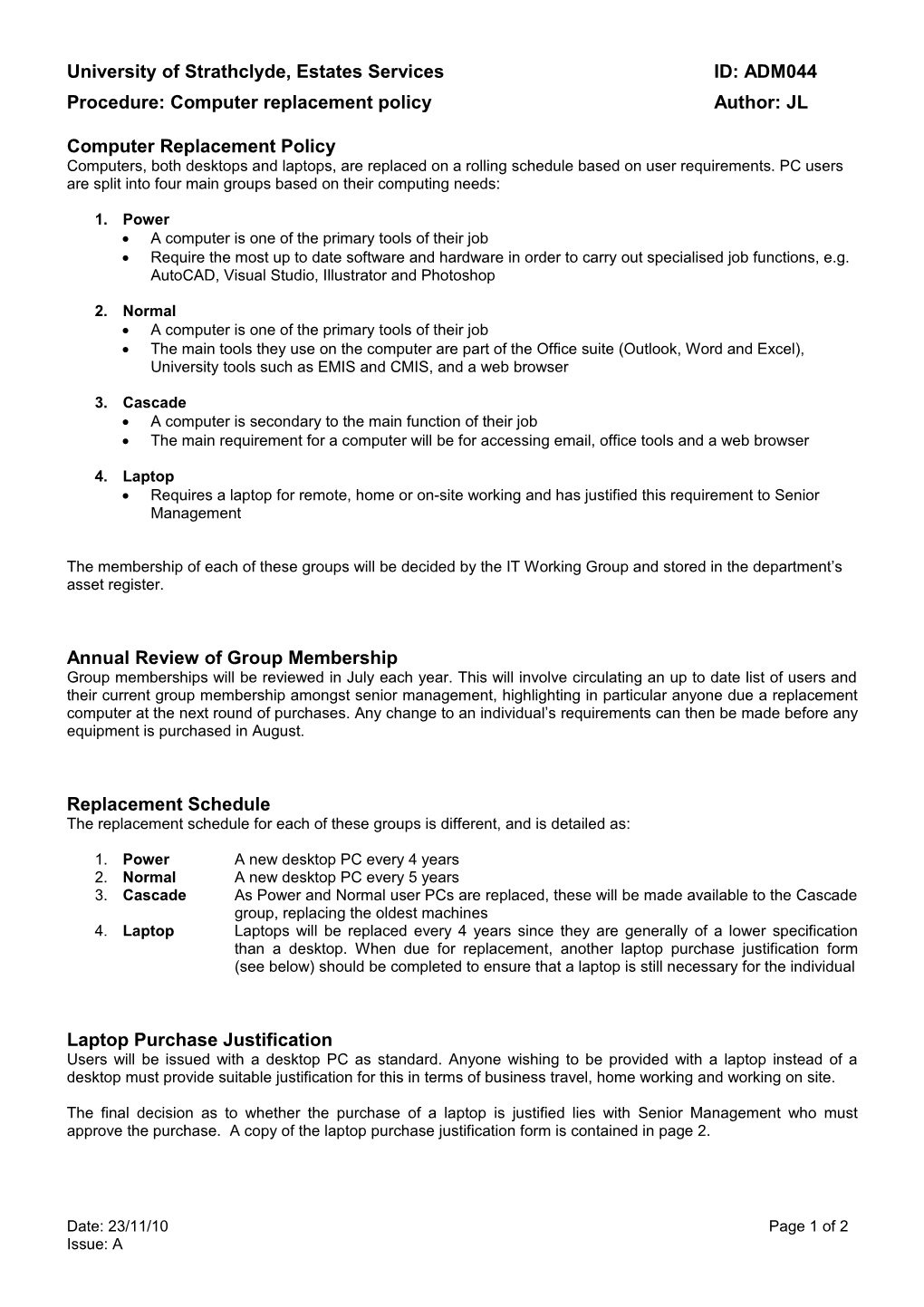 This Form Has Been Produced So That All IT Requests Are Duly Considered by the ITWG Within