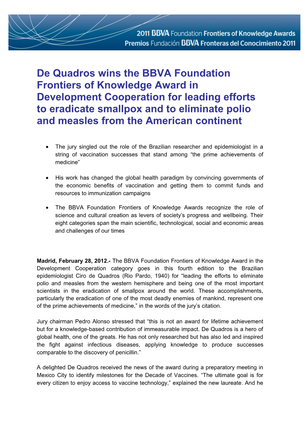 De Quadroswins the BBVA Foundation Frontiers of Knowledge Award in Development Cooperation