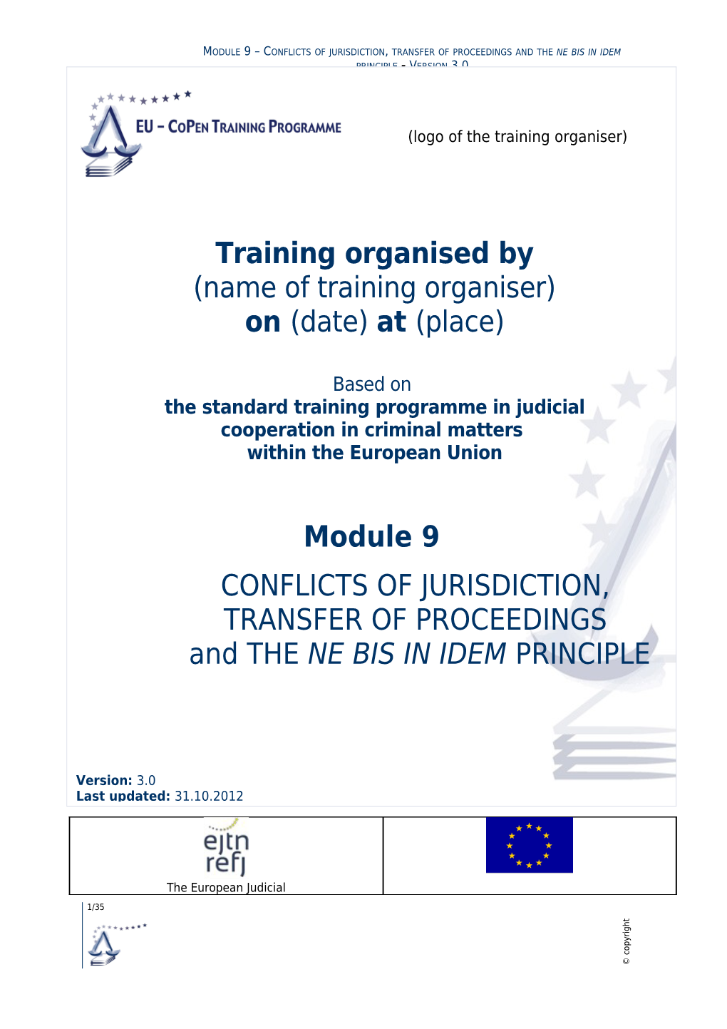 Module 9 Conflicts of Jurisdiction, Transfer of Proceedings and the Ne Bis in Idem Principle